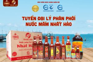 TUYỂN ĐẠI LÝ NƯỚC MẮM PHAN THIẾT – NHẤT HẢO